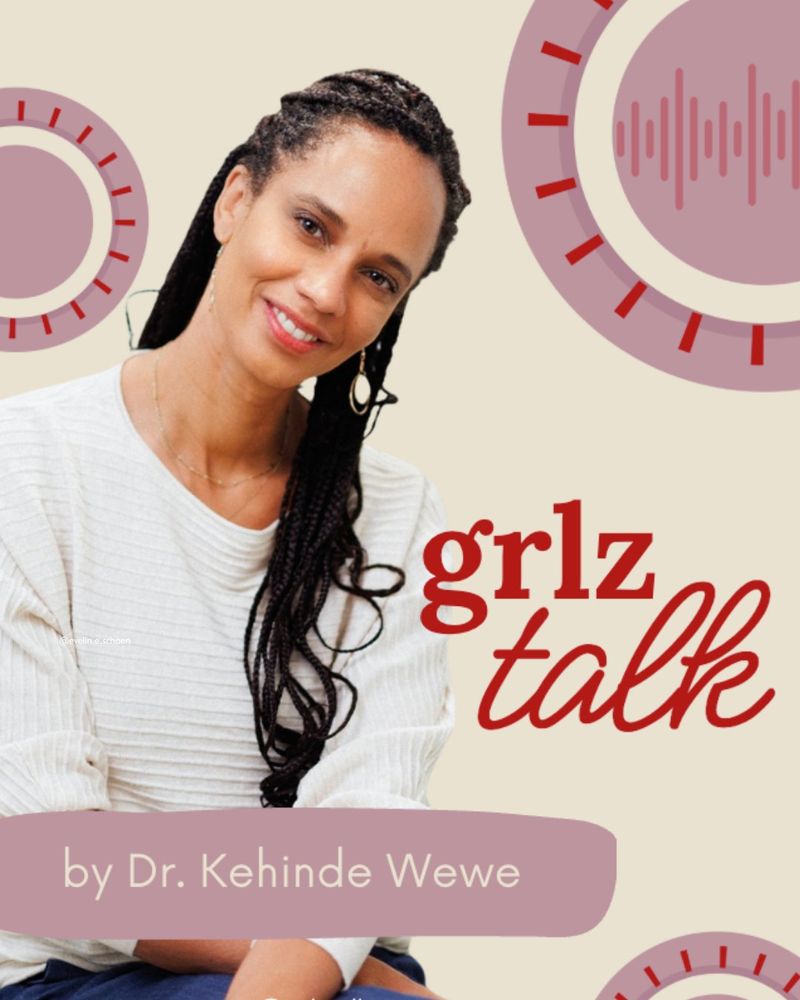 Dr. Kehinde Wewe, Programm grlz talk
